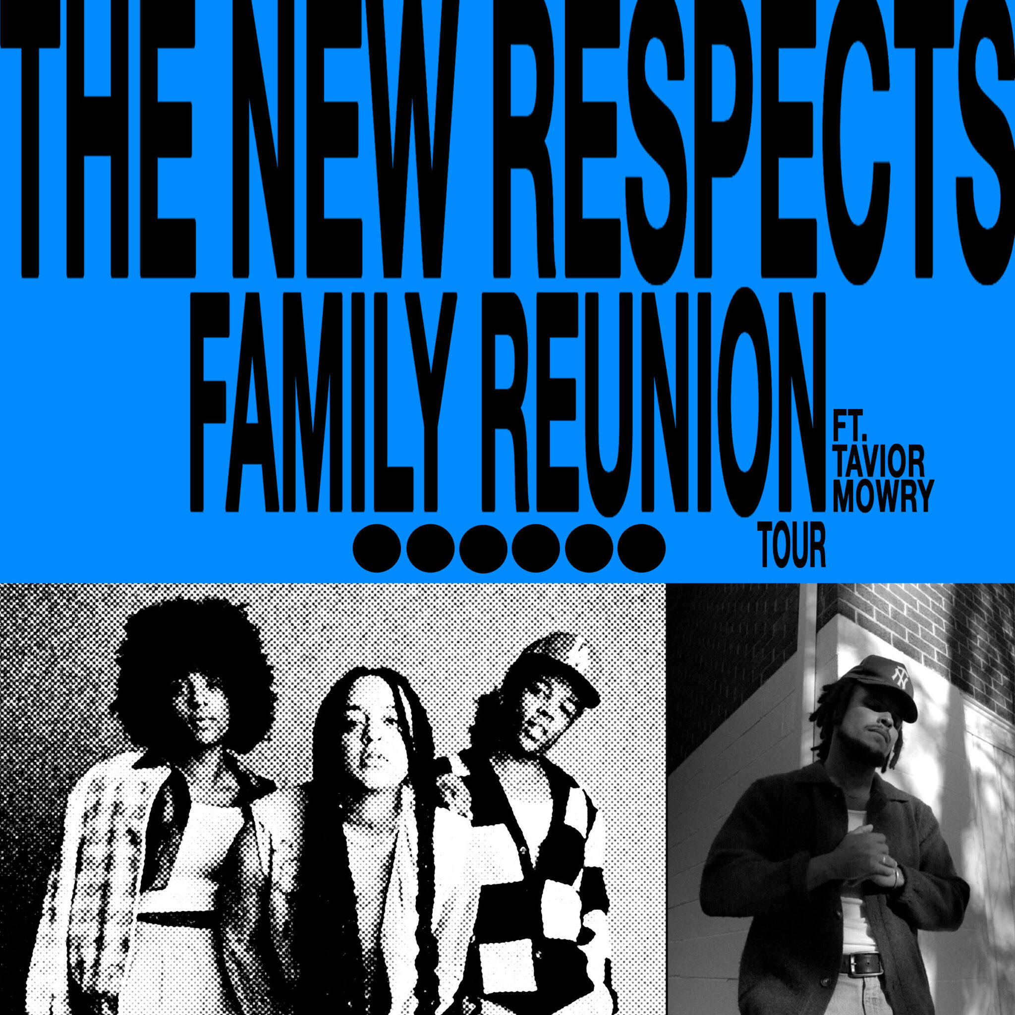 The New Respects w/Tavior Mowry
